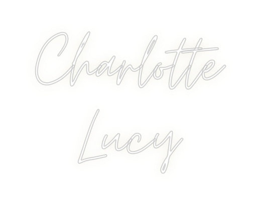 Custom Neon: Charlotte Lucy - Neon Filter