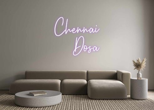 Custom Neon: Chennai Dosa - Neon Filter