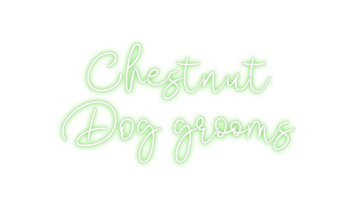 Custom Neon: Chestnut Dog... - Neon Filter