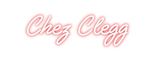 Custom Neon: Chez Clegg - Neon Filter