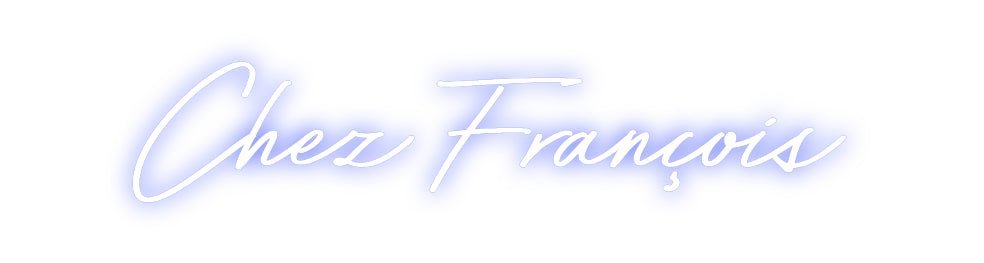 Custom Neon: Chez François - Neon Filter