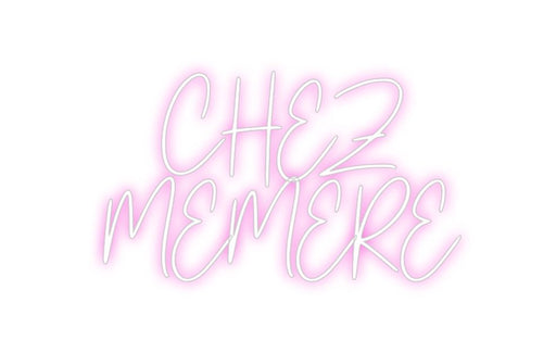 Custom Neon: CHEZ MEMERE - Neon Filter