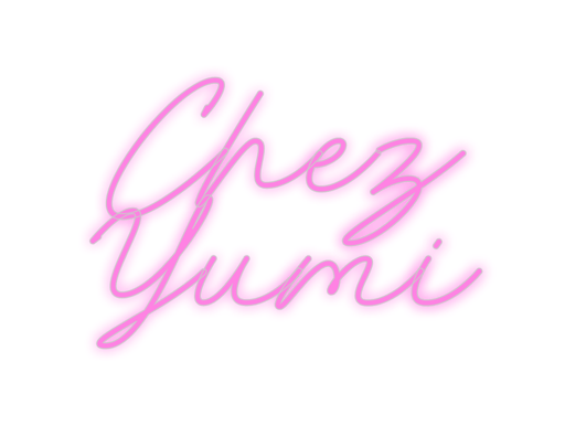 Custom Neon: Chez Yumi - Neon Filter