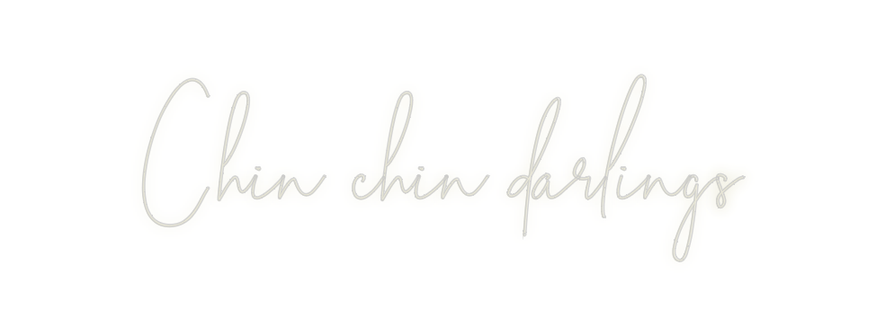 Custom Neon: Chin chin dar... - Neon Filter