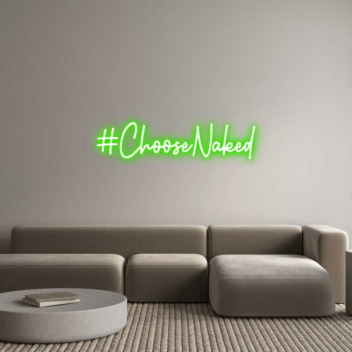 Custom Neon: #ChooseNaked - Neon Filter