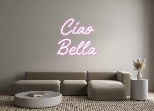 Custom Neon: Ciao Bella - Neon Filter