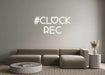 Custom Neon: #CLOCK Rec - Neon Filter