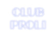 Custom Neon: Club Proli - Neon Filter