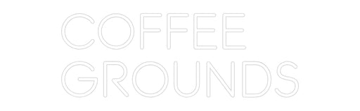 Custom Neon: COFFEE GROUNDS - Neon Filter