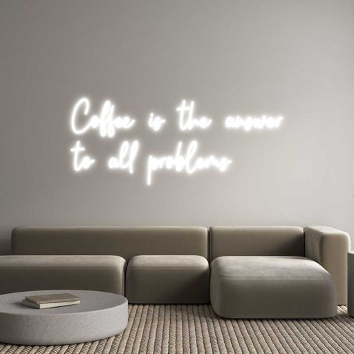 Custom Neon: Coffee is the... - Neon Filter