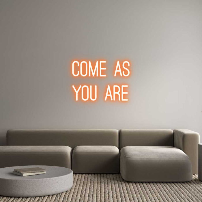 Custom Neon: Come as you ... - Neon Filter