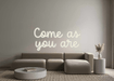 Custom Neon: Come as you are - Neon Filter