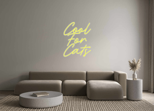 Custom Neon: Cool For Cats - Neon Filter