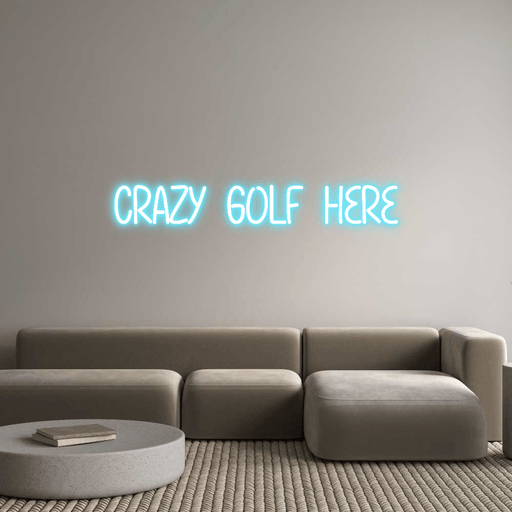 Custom Neon: CRAZY GOLF HERE - Neon Filter