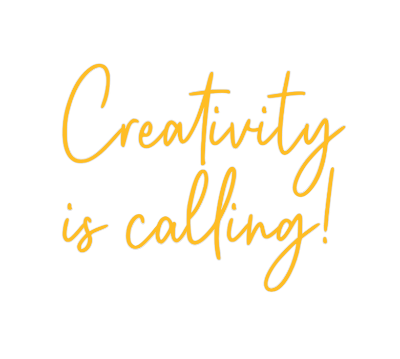 Custom Neon: Creativity is... - Neon Filter