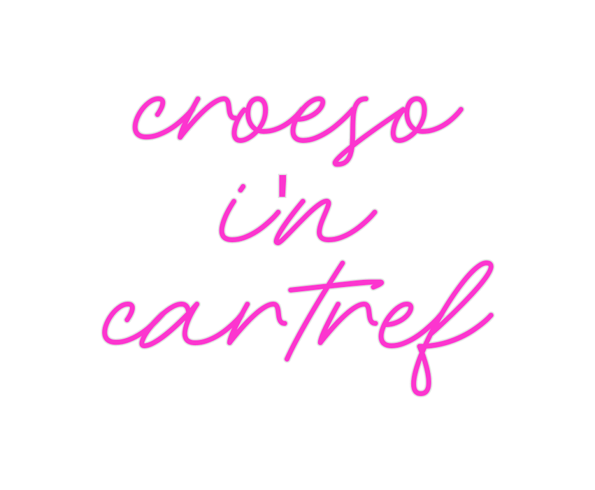 Custom Neon: croeso i'n ca... - Neon Filter