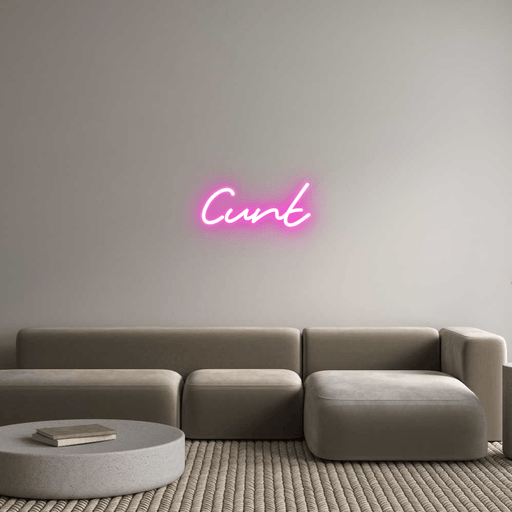 Custom Neon: Cunt - Neon Filter