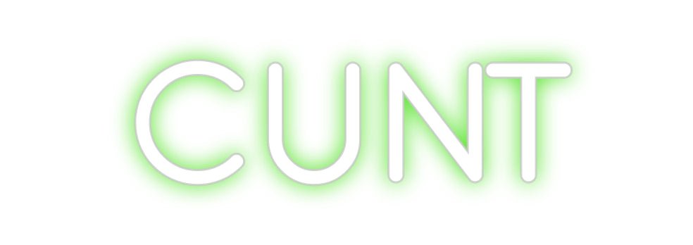 Custom Neon: Cunt - Neon Filter