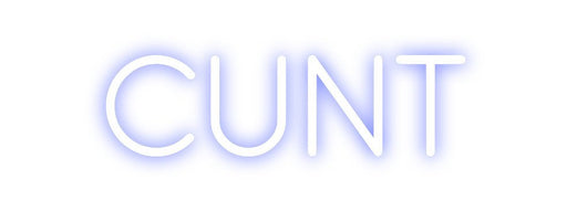 Custom Neon: CUNT - Neon Filter