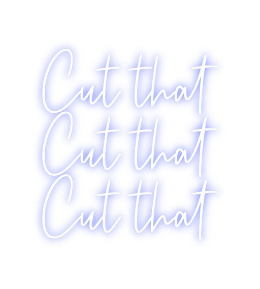 Custom Neon: Cut that Cu... - Neon Filter