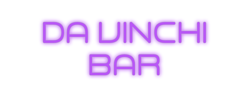 Custom Neon: Da VinChi Bar - Neon Filter