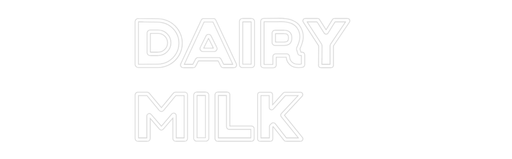 Custom Neon: DAIRY MILK - Neon Filter