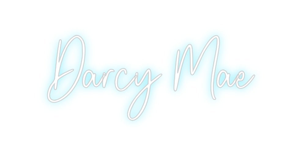 Custom Neon: Darcy Mae - Neon Filter