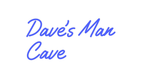 Custom Neon: Dave’s Man Cave - Neon Filter