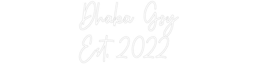 Custom Neon: Dhaka Gsy Es... - Neon Filter