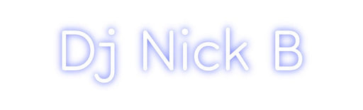 Custom Neon: Dj Nick B - Neon Filter