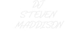 Custom Neon: DJ STEVEN ... - Neon Filter