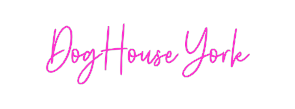 Custom Neon: DogHouse York - Neon Filter