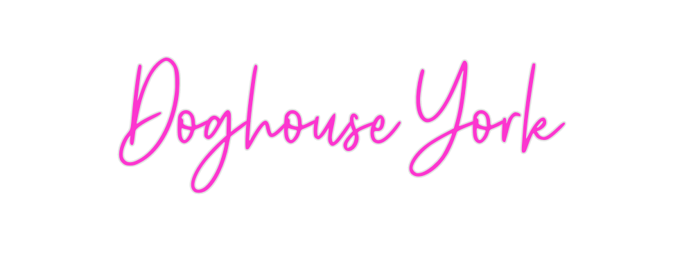 Custom Neon: Doghouse York - Neon Filter