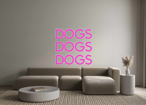 Custom Neon: DOGS DOGS DOGS - Neon Filter