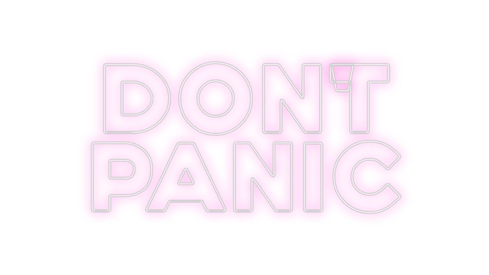 Custom Neon: DON'T PANIC - Neon Filter