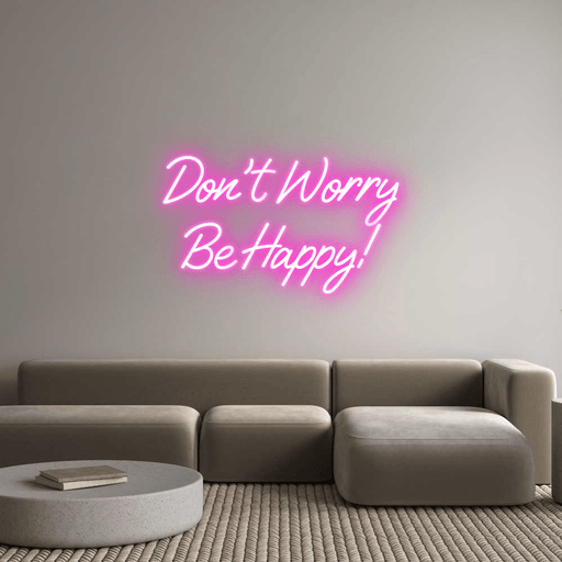 Custom Neon: Don't Worry ... - Neon Filter