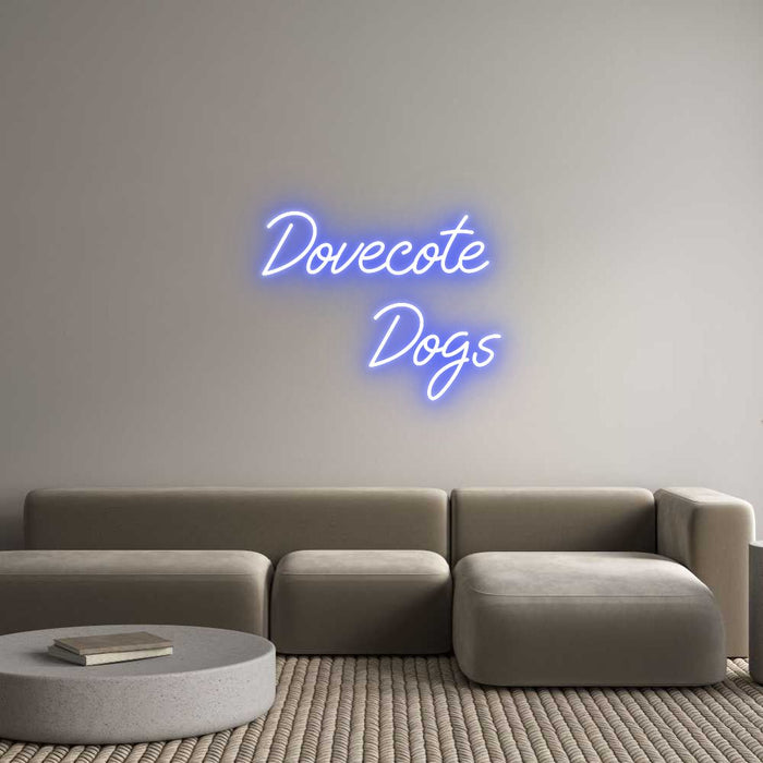 Custom Neon: Dovecote Dogs - Neon Filter