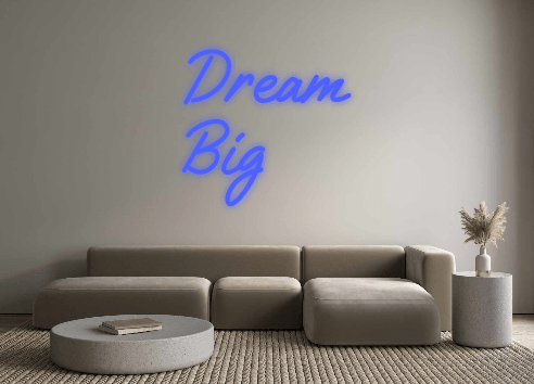 Custom Neon: Dream Big - Neon Filter