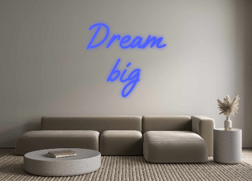 Custom Neon: Dream big - Neon Filter