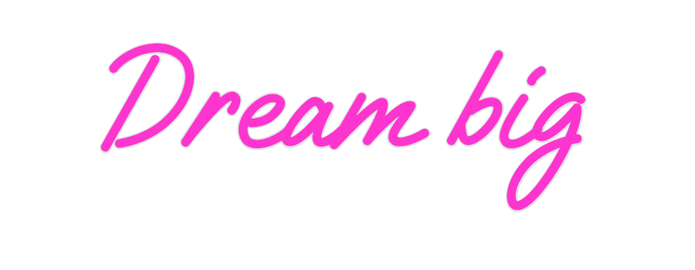 Custom Neon: Dream big - Neon Filter