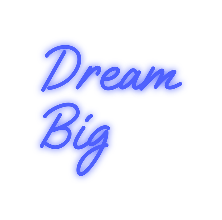 Custom Neon: Dream Big - Neon Filter