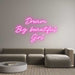 Custom Neon: Dream Big b... - Neon Filter