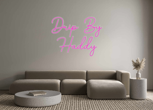 Custom Neon: Drip By Haddy - Neon Filter