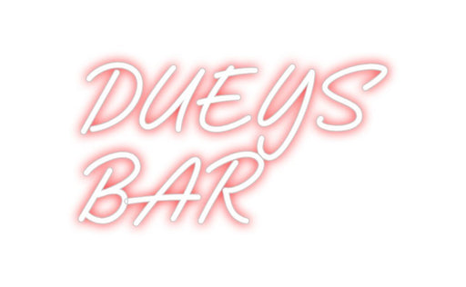 Custom Neon: DUEYS BAR - Neon Filter