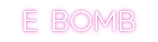 Custom Neon: E Bomb - Neon Filter