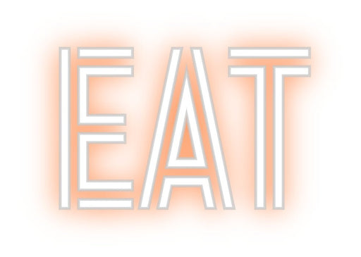 Custom Neon: EAT - Neon Filter