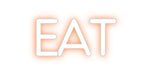 Custom Neon: EAT - Neon Filter