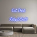 Custom Neon: Eat Drink ... - Neon Filter