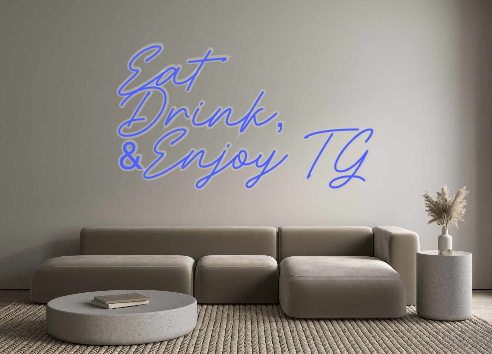 Custom Neon: Eat Drink, &E... - Neon Filter