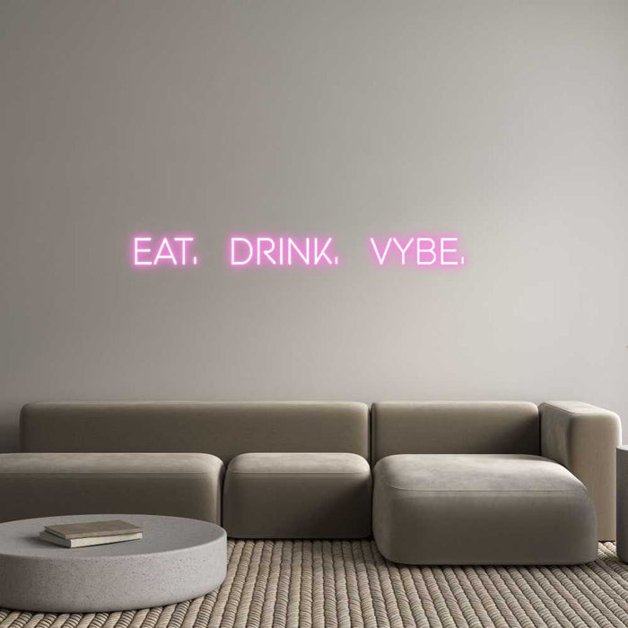 Custom Neon: Eat. Drink. V... - Neon Filter